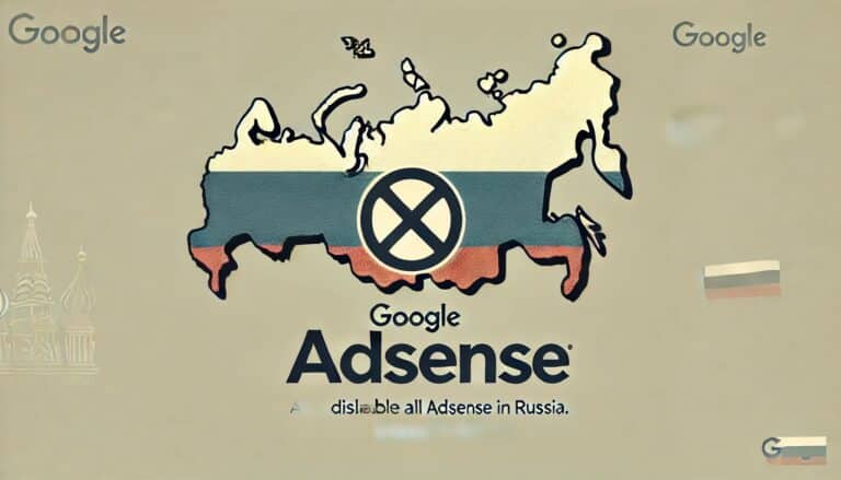 Google desactiva todas las cuentas AdSense basadas en Rusia